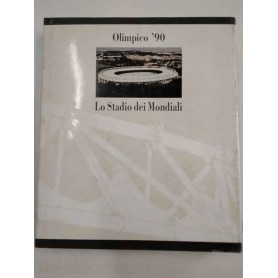 Olimpico '90. Lo stadio dei mondiali