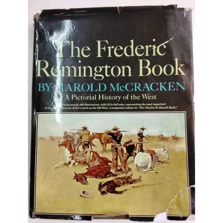 The Frederic Remington Book. A pictorial history of the West.