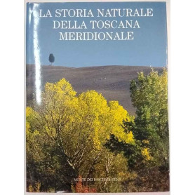 La storia naturale della Toscana meridionale