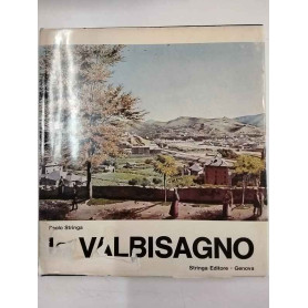 La Valbisagno : cronologia del paesaggio tra spartiacque e mura di Genova