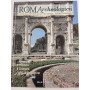RomArcheologica Anno I n. 2. I segni del potere: il Palatino il Colosseo l'Arco di Costantino.
