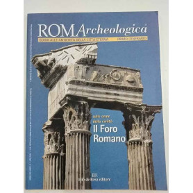 RomArcheologica Anno I n. 1. Sulle orme della civiltà: il Foro Romano.