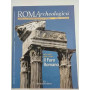 RomArcheologica Anno I n. 1. Sulle orme della civiltà: il Foro Romano.