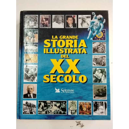 La grande storia illustrata del XX secolo