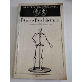 L'arte e l'architettura. Collezione dell'Enciclopedia di Diderot e D'Alembert.