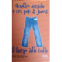 Il tempo delle scelte. Quattro amiche e un paio di jeans