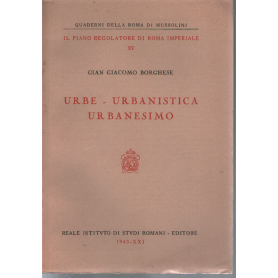 Urbe - Urbanistica - Urbanesimo.