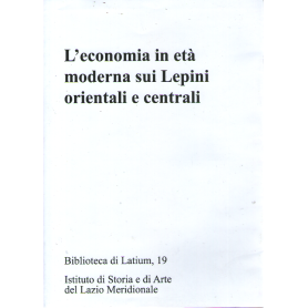 L'economia in età moderna sui Lepini orientali e centrali.