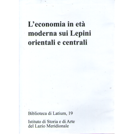 L'economia in età moderna sui Lepini orientali e centrali.