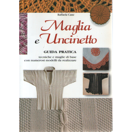 Maglia e uncinetto.