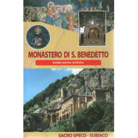 Monastero di S. Benedetto. Guida storico-artistica.