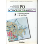 Po acquagricolturambiente. Vol. 8: Il bacino padano e le sue leggi.
