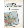 Po acquagricolturambiente. Vol. 5: Gli usi extragricoli.