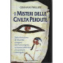 I misteri delle civiltà perdute