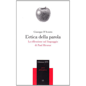 L'etica della parola. La riflessione sul linguaggio di Paul Ricoeur