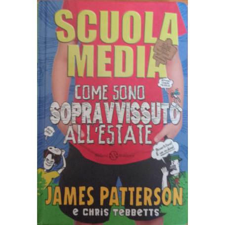 Scuola media. Come sono sopravvissuto all'estate