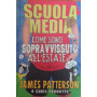 Scuola media. Come sono sopravvissuto all'estate