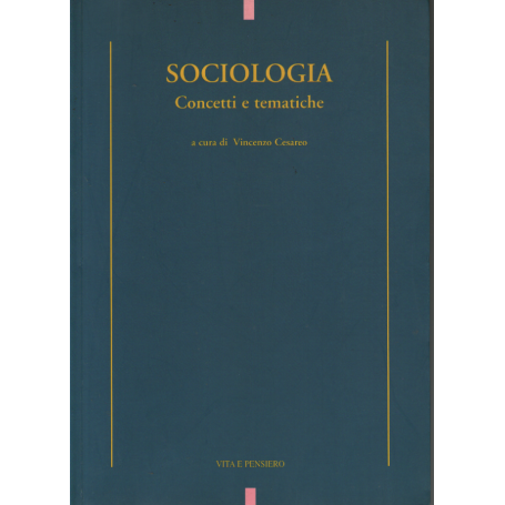 Sociologia. Concetti e tematiche