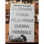 La grande storia della prima guerra mondiale