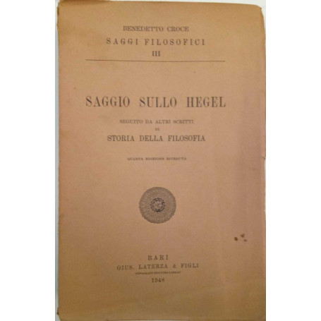 Saggio sullo Hegel seguito da altri scritti di storia della filosofia