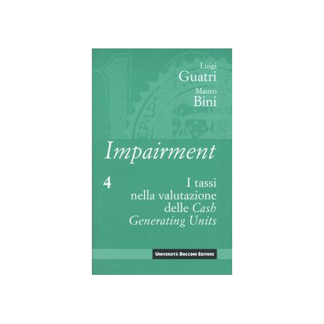 Impairment. I tassi nella valutazione delle Cash Generating Units (Vol. 4)