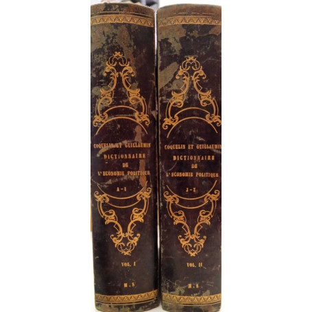 Dictionnaire de l'Economie Politique contenant l'exposition des principes de la science..(2 volumi)