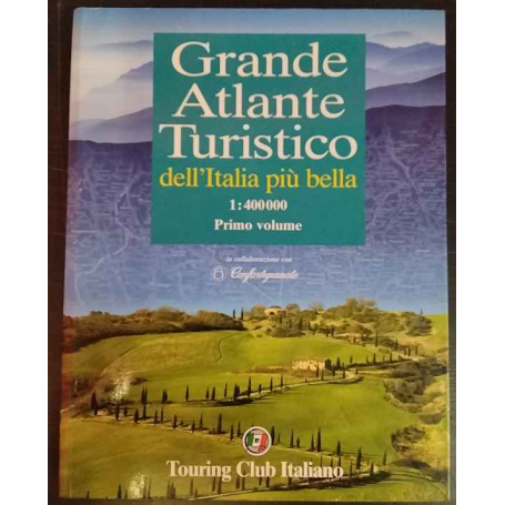 Grande atlante turistico dell'Italia più bella. Primo volume.