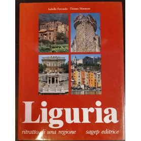 Liguria. Ritratto di una regione