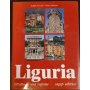 Liguria. Ritratto di una regione