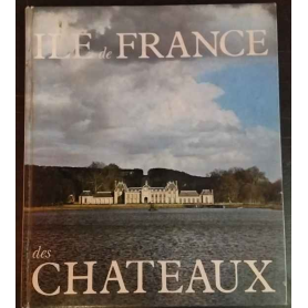 L'Île-de-France des châteaux