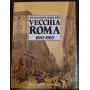 Vecchia Roma. 1850-1900 (Vol. 1)