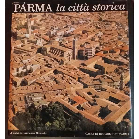 Parma. La città storica