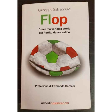 Flop: breve ma veridica storia del Partito Democratico.