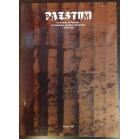 La fortuna di Paestum e la memoria moderna del dorico (1750-1830).