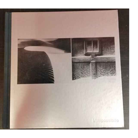 La fotografia. L'impossibile