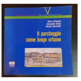 Il parcheggio come luogo urbano