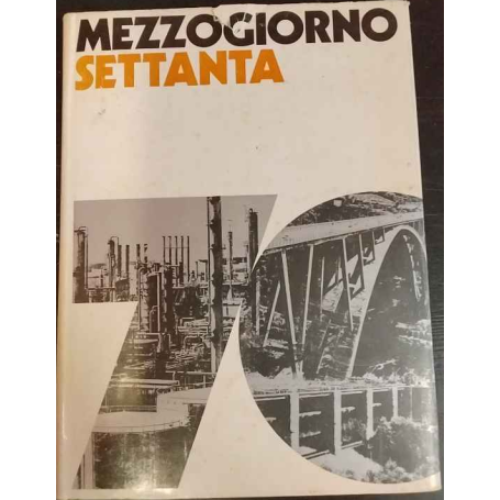 Mezzogiorno Settanta