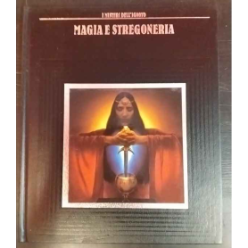 Misteri dell'ignoto. Magia e stregoneria.