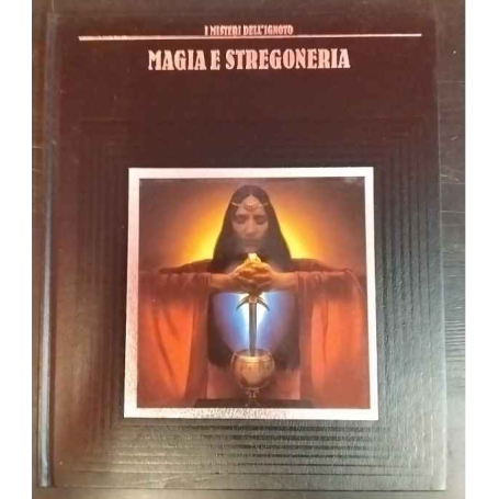 Misteri dell'ignoto. Magia e stregoneria.