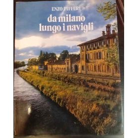 Da Milano lungo i Navigli