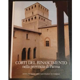 Corti del Rinascimento nella Provincia di Parma