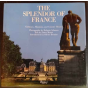 The Splendor of France: Chateaux Mansions and Country Houses