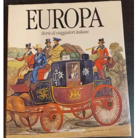 Europa. Storie di viaggiatori italiani