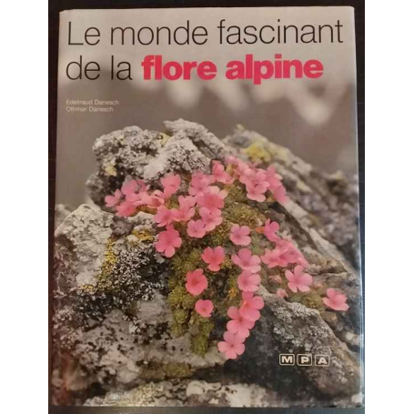 Le monde fascinant de la flore alpine