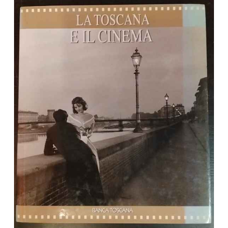 La Toscana e il Cinema.