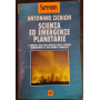 Scienza ed emergenze planetarie. I pericoli dell'uso nefasto della scienza nonostante le sue grandi conquiste