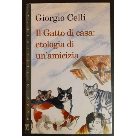 Il gatto di casa: etologia di un'amicizia