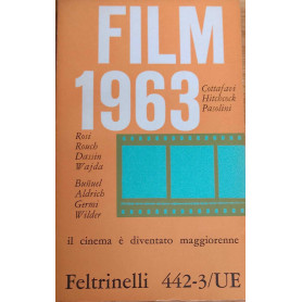 Film 1963. Il Cinema è diventato maggiorenne.