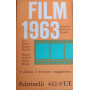 Film 1963. Il Cinema è diventato maggiorenne.