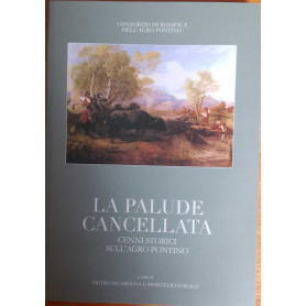 La palude cancellata: cenni storici sull'Agro Pontino